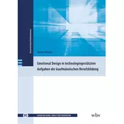 Emotional Design in technologiegestützten Aufgaben der kaufmännischen Berufsbildung