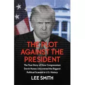 The Plot Against the President