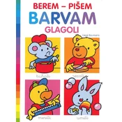 Berem, pišem, barvam: Glagoli - Lieve Boumas