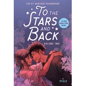 To the Stars and Back (a Graphic Novel)