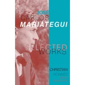 Selected Works of Jose Carlos Mariategui