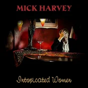 Mick Harvey - Intoxicated Women (Limited Edition) (Red Coloured) (LP)