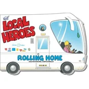 Local Heroes / Rolling Home