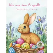 Wie aus dem Ei gepellt - Oster-Malbuch für Kinder