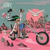Stöner - Boogie To Baja (Limited Indie Edition) (LP)