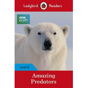 Ladybird Readers Level 6 - BBC Earth - Amazing Predators (ELT Graded Reader)