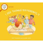 First Look At: Autism: I See Things Differently