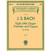 8 Little Organ Preludes and Fugues: Piano Solo