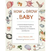 How to Grow a Baby
