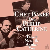 Chet Baker & Philip Catherine - There'll Never Be Another You (Anniversary/Limited Edition) (Blue Coloured) (180 g) (LP)