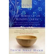 The Miracle Of Mindfulness