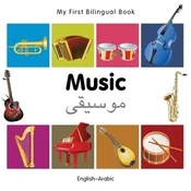 My First Bilingual Book - Music (English-Arabic)