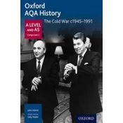 Oxford AQA History for A Level: The Cold War c1945-1991