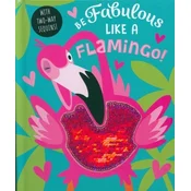 Be Fabulous Like A Flamingo
