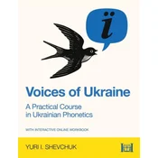 Voices of Ukraine: A Practical Course in Ukrainian Phonetics
