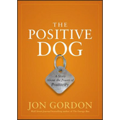 Positive Dog - A Story About the Power of Positivity