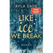 Like Ice We Break