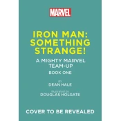 Iron Man: Something Strange! (a Mighty Marvel Team-Up)