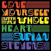 Sufjan Stevens - Love Yourself/With My Whole Heart (Limited Edition) (Tie Dye Splatter Coloured) (7 SP)