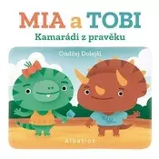 Kamarádi z Pravěku: Mia a Tobi