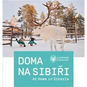 Doma na Sibiři / At Home in Siberia
