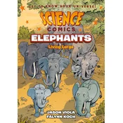 Science Comics: Elephants: Living Large