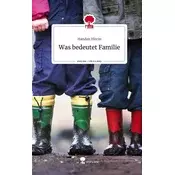 Was bedeutet Familie. Life is a Story - story.one
