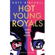 Hot Young Royals - Herz über Krone