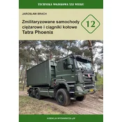 Zmilitaryzowane samochody ciezarowe i ciagniki kolowe Tatra Phoenix