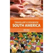 Travellers Cookbook: South America