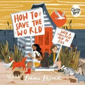 AUDIBOOK Avdio knjiga: How to Save the World with a Chicken and an Egg