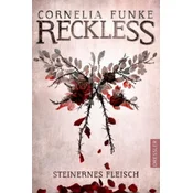 Reckless 1. Steinernes Fleisch