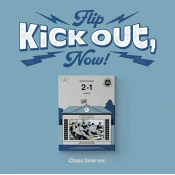 KickFlip - Kick Out, Flip Now!, Class Time Version (CD Box)