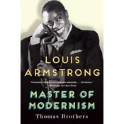 Louis Armstrong, Master of Modernism