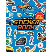 Hot Wheels Lets Race: Revved-Up Sticker Book