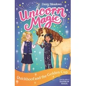 Unicorn Magic: Quickhoof and the Golden Cup