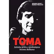 Toma - istinita prica o poslednjem boemu Balkana