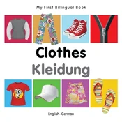 My First Bilingual Book - Clothes - English-russian