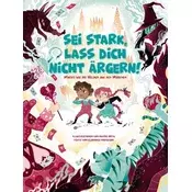 Sei stark, lass dich nicht ärgern!