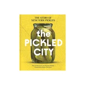 Inne Knjiga The Pickled City, Paul van Ravestein, Monique Mulder