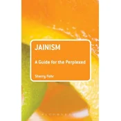 Jainism: A Guide for the Perplexed