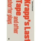 Krapp's Last Tape and Other Shorter Plays