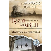 Kazna za greh – Molitva za oproštaj