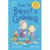 How to Babysit a Grandma