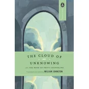 The Cloud of Unknowing and the Book of Privy Counseling