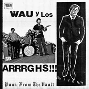 Wau Y Los Arrrghs!!! - !!!Viven!!! (Reissue) (LP)