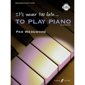 WEDGWOOD:ITS NEVER TOO LATE ..TO PLAY PIANO + AUDIO ACCESS