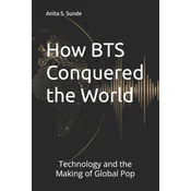 How BTS Conquered the World