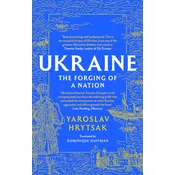 UKRAINE The Forging of a Nation