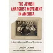 The Jewish Anarchist Movement in America